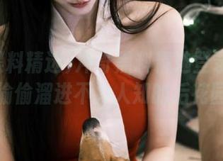 冲哥黑料精选登录：带你偷偷溜进不为人知的后花园